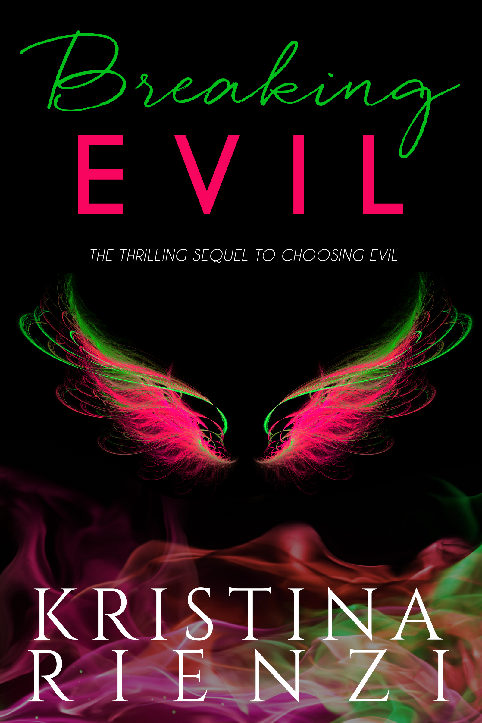Breaking Evil by Kristina Rienzi